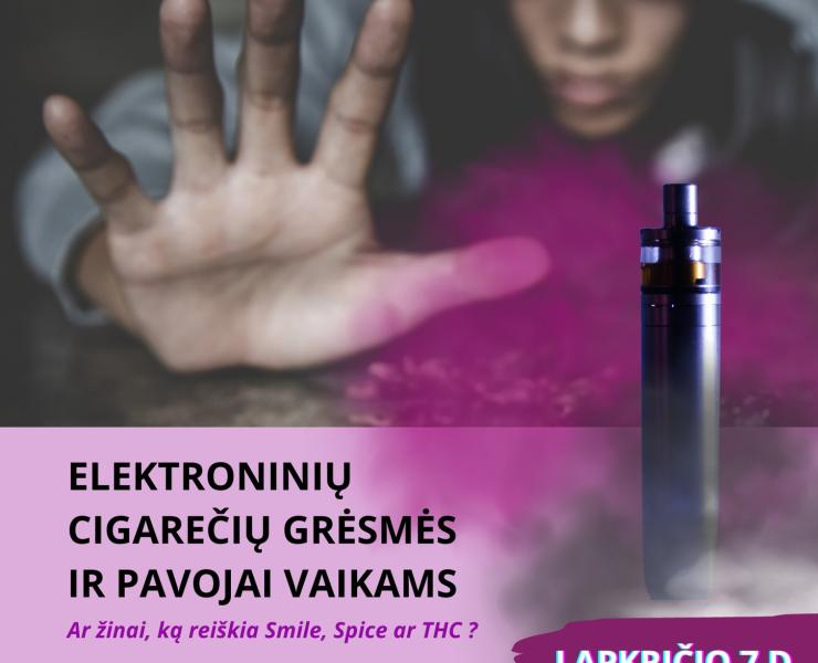 Elektroninių cigarečių grėsmės ir pavojaivaikams 