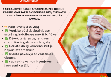 SAULĖ – MŪSŲ DRAUGĖ, BET... ATSARGIAI!