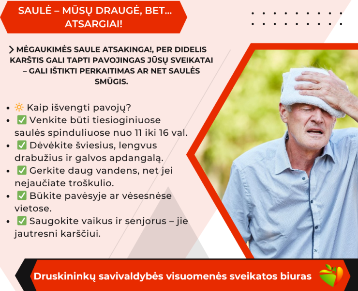 SAULĖ – MŪSŲ DRAUGĖ, BET... ATSARGIAI!